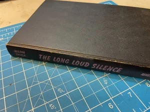 The Long Loud Silence by Wilson Tucker 1st edition 1952 - Picture 1 of 9