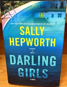 "DARLING GIRLS"~HARDCOVER~NEW NOVEL BY SALLY HEPWORTH~ SUPERB + HAUNTING MYSTERY - Picture 1 of 4