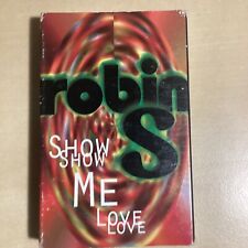 Robin S Show Me Love Cassette Single