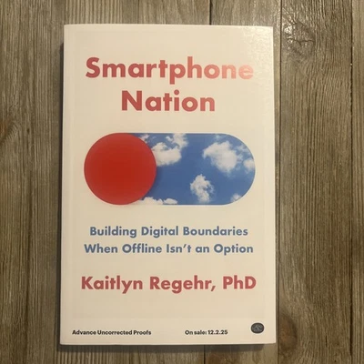 Smartphone Nation by Kaitlyn Regehr - New - Arc Copy - Paperback Book - 10/28/25 - Image 1 of 4