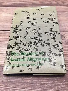 The Mystery of Animal Migration Matthieu Ricard 1969 1st Edition 1st Print HC DJ - Imagen 1 de 9