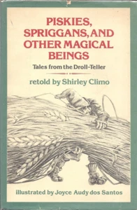 Piskies, Spriggans & Other Magical Beings Tales from the Droll-Teller Climo SGND - Picture 1 of 1