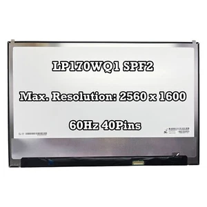 LP170WQ1 SPF2 LED LCD Screen 17" WQXGA 2560x1600 40 Pins Narrow Connector 60Hz - Picture 1 of 2