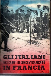 @F20 Gli Italiani nei campi di concentramento in Francia SELI 1940 - Imagen 1 de 1