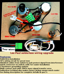 Les Paul Solderless Wiring upgrade/Bumblebee Tone Capacitors/Short Pots & Switch