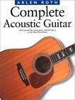 Complete Acoustic Guitar by Roth, Arlen