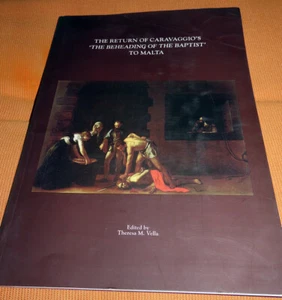 Die Rückkehr von Caravaggios "Die Enthauptung des Täufers" nach Malta Theresa Vella - Bild 1 von 2