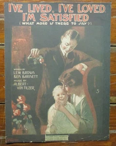 1919 "I'VE LIVED, I'VE LOVED, I'M SATISFIED" SHEET MUSIC EARLY PAPER - Picture 1 of 4