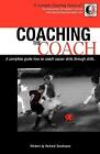 Seedhouse, Richard : Coaching the Coach - A Complete Guide Ho Quality guaranteed