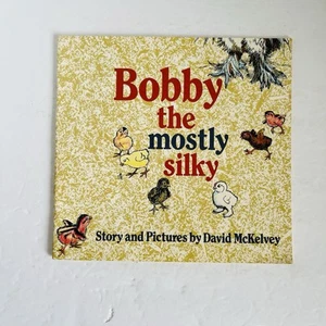 VINTAGE Kinder 1983 "Bobby the Mostly Silky" SIGNIERT von David McKelvey Chickens - Bild 1 von 17