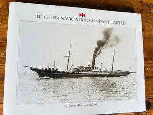 The China Navigation Company Ltd: A Pictorial History 1872-1992 - Imagen 1 de 8