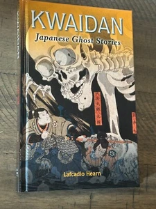 Kwaidan. Japanese Ghost Stories. by Lafcadio Hearn -New - Imagen 1 de 22