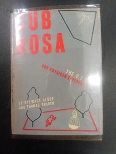 1946 Sub Rosa, the O.S.S. & American Espionage, Alsop & Braden HCDJ. 1st Edition - Picture 1 of 17