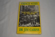 Strength Within Towards an End to Violence by Dr. Jim Cairns Aus Seller