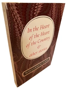 In the Heart of the Heart of the Country ...by WILLIAM H. GASS - Foto 1 di 2