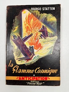 FNA Vargo STATTEN La Flamme Cosmique Fleuve Noir Anticipation N°16 BE - Imagen 1 de 5