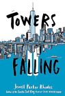 Towers Falling by Rhodes, Jewell Parker Book The Cheap Fast Free Post