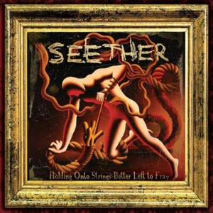 Seether - Holding Onto Strings Better Left To Fray LP NEW - Picture 1 of 1