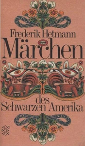 Märchen des Schwarzen Amerika. hrsg. u. übers. von Frederik Hetmann / Fischer-Ta - Bild 1 von 1