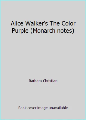 Alice Walker's The Color Purple (Monarch notes) by Barbara Christian - Image 1 of 1