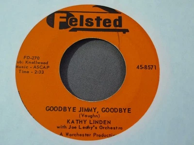 KATHY LINDEN-GOODBYE JIMMY GOODBYE-FELSTED - Image 1 of 2