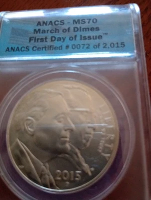 2015-P March Of Dimes Silver Dollar ANACS MS70 FDOI #72 Of 2015 - Image 1 of 4