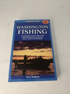 Washington Fishing The Anglers Bible 2nd Edition by Terry Rudnick - Foto 1 di 6