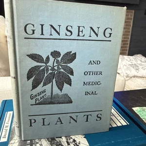 GINSENG & OTHER MEDICINAL PLANTS,  by A.R. Harding 1936, Revised Edition, HC--VG - Foto 1 di 12