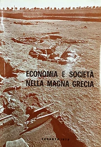 (Archeologia) ECONOMIA E SOCIETÀ NELLA MAGNA GRECIA Taranto 1972 - Imagen 1 de 1