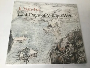 Ji Yun-Fei. Last Days of Village Wen by Anita Chung. 2016. Trade Paperback - Bild 1 von 2