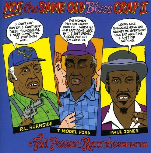 Not the Same Old Blues Crap Vol.2 by Various (CD, 2001)