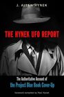 The Hynek UFO Report: The Authoritative Account of the Project Blue Book Cov...