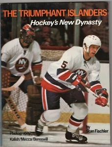 The Triumphant Islanders: Hockey's New Dynasty by Fischler, Stan Softcover Book - Picture 1 of 2