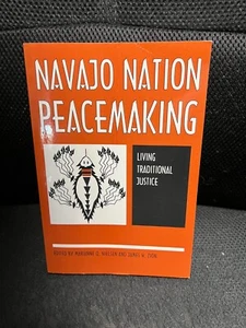 Navajo Nation Peacemaking: Living Traditional Justice - Picture 1 of 2