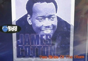 James Cotton,Two Sides of The Blues, NEW CD Blue Dog Records ,9 RARE Tracks - Picture 1 of 5