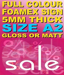 Foamex Full Colour Sign - A2 5mm for indoor or Outdoor Use - Picture 1 of 11
