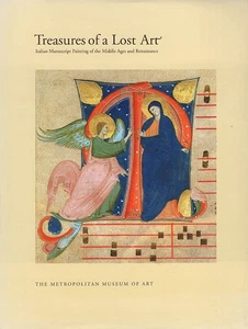 Treasures of a Lost Art: Italian Manuscript Painting of the Middle Ages and Re.. - Picture 1 of 1