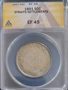 1891 STRAITS SETTLEMENT 50c 50 Cents JUST GRADED At ANACS EF45 XF45 Antique Coin - Picture 1 of 4