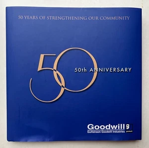 50 Years of Strengthening Our Community 50th Anniversary of Goodwill HC VG - Picture 1 of 4