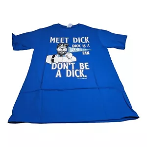 Funny Anti NC Tarheels Don't Be A Dick Shirt - Picture 1 of 6