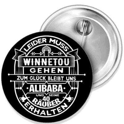 MARKENLOS Unfortunately Winnetou Has To Go - A Button Pin Sticker Bottle Opener Mirror