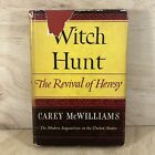 Witch Hunt The Revival Of Heresy Carey McWilliams 1950 HCDJ Hardcover First Ed.
