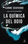 La Quimica Del Odio By Chaparro Carme  Book  Condition Good
