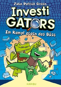 InvestiGators (Band 1) - Im Kampf gegen das Böse John Patrick Green Buch 208 S. - Bild 1 von 5