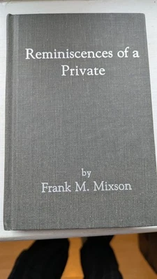 REMINISCENCES OF A PRIVATE - FIRST REGIMENT SOUTH CAROLINA VOLUNTEERS - Image 1 of 3