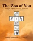 Abercrombie Lpcc Ladac,Bren... The Zoo Of You: Learning To Walk Without Book NEW