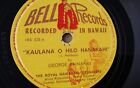 George Kainapau – 78rpm Single 10-inch Bell Records #LKS-525 Kaulana O Hilo Hana