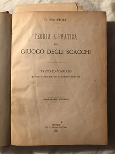 Carlo Salvioli: Teoria e Pratica del giuoco degli Scacchi - Volumen I-V 1885 RARO - Imagen 1 de 9