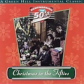 Christmas In the Fifties by Sam Levine (Sax/Flute/Horn) (CD, 2000, Green Hill Productions)