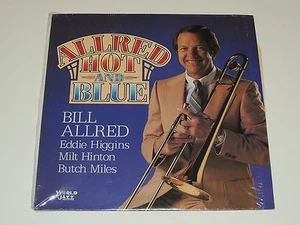 BILL ALLRED allred hot & blue Lp RECORD JAZZ - Foto 1 di 1